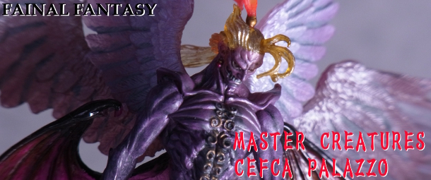 フィギュアレビュー[FINAL FANTASYマスタークリーチャーズ]ファイナル